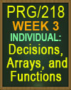PRG/218 Decisions, Arrays, and Functions